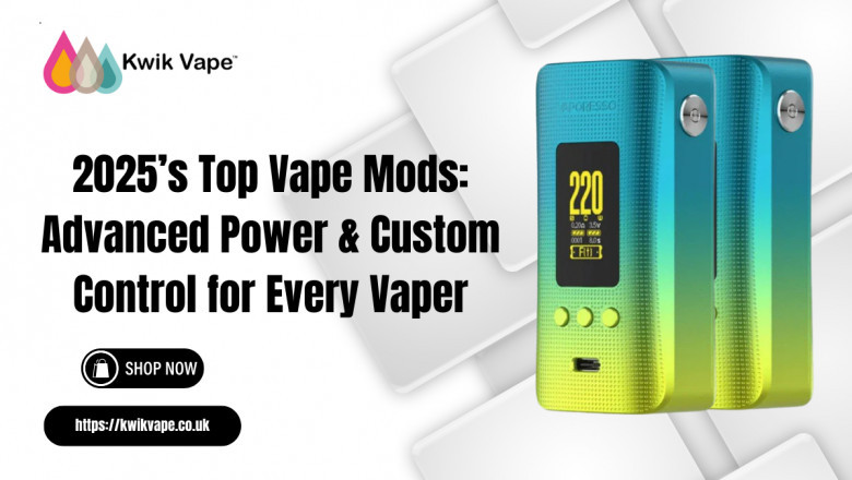 Buy Vape Mods UK 2025 | Best Mods at Kwik Vape