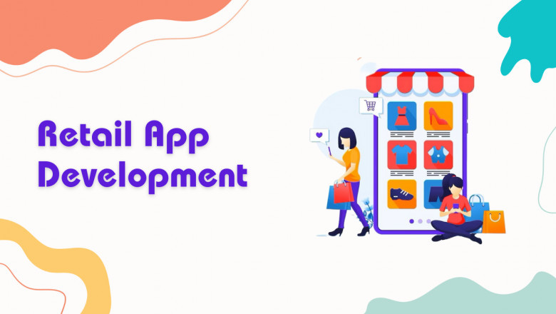 Retail App Development - A Step By Step Guide For 2025