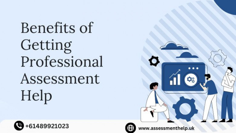 Benefits of Getting Professional Assessment Help