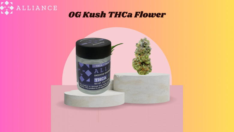 Unlock the Relaxing Power of OG Kush THCa Flower Today