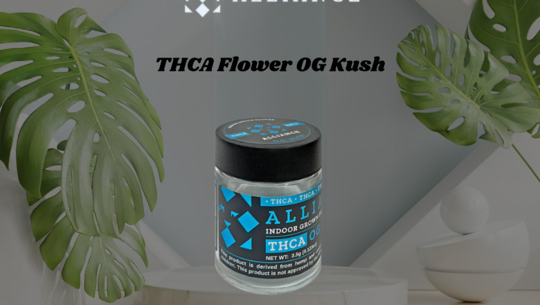 Discover the Relaxing Power of THCA Flower OG Kush from Alliance Hemp Co