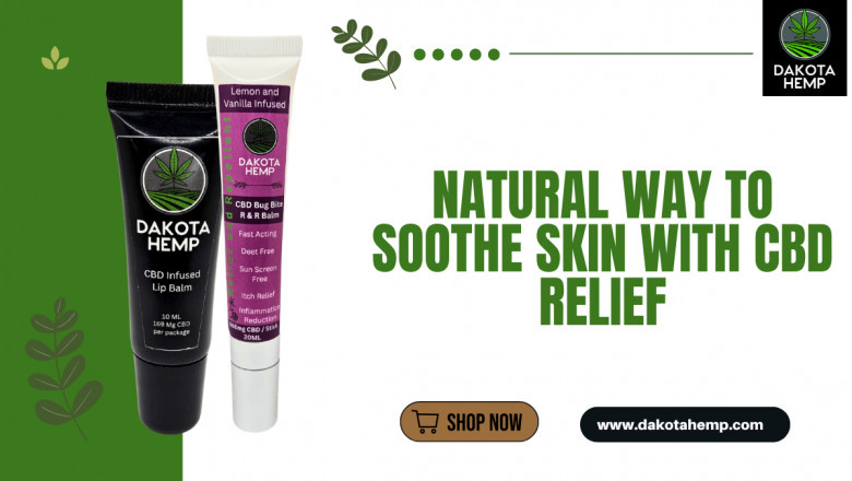 Natural Way to Soothe Skin with CBD Relief