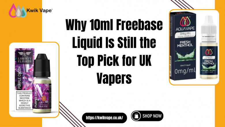 Top-Rated 10ml Freebase Liquid UK | Kwik Vape