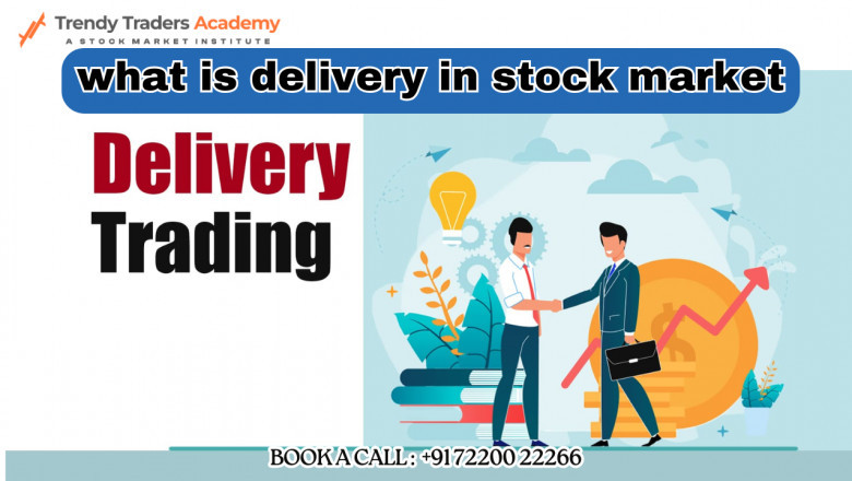 What is Delivery in Stock Market? A Complete Beginner Guide