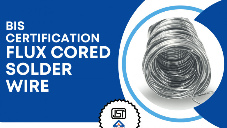 Obtain BIS certification for flux cored solder wire - EVTL