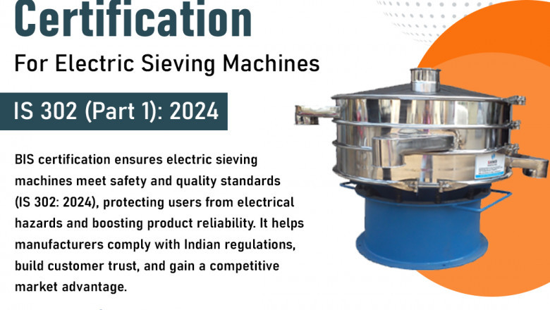 Unlock Market Access with BIS Certification for Electric Sieving Machines