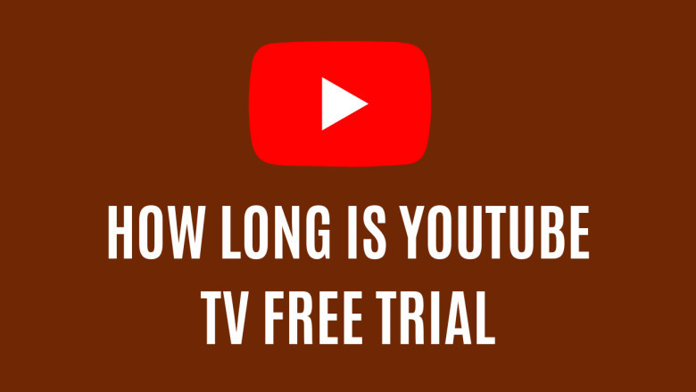 How Long Is YouTube TV Free Trial? Everything You Need to Know