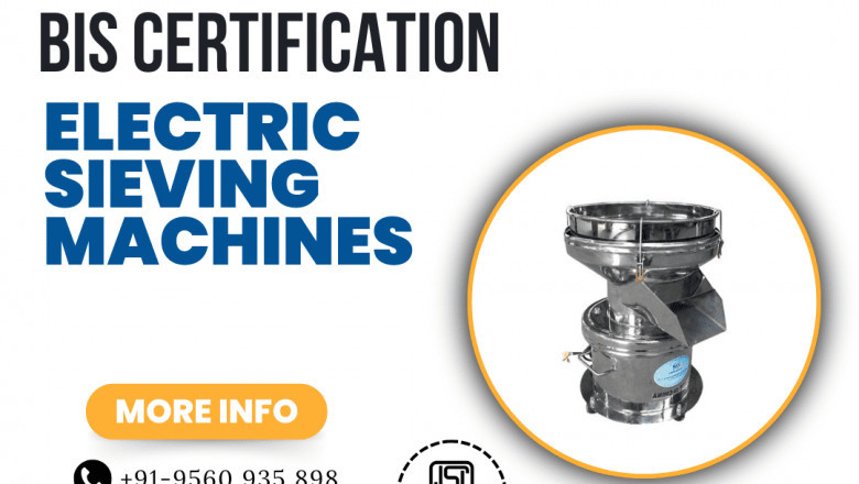 How to Get BIS Certification for Electric Sieving Machines
