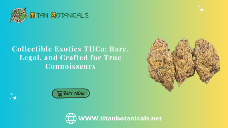Buy Premium Collectible Exotics THCa by Titan Botanicals