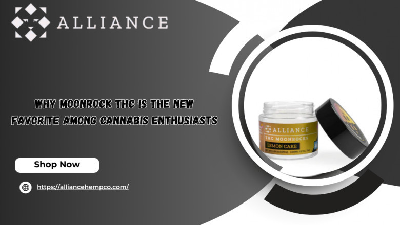 Why Moonrock THC Is the New Favorite Among Cannabis Enthusiasts