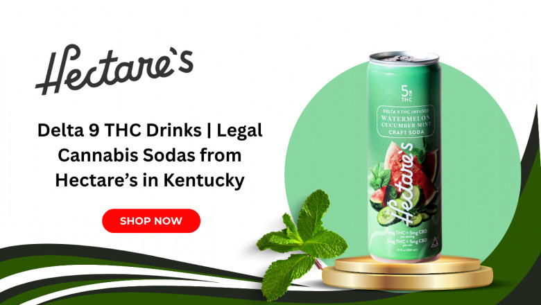 Delta 9 THC Drinks | Legal Cannabis Sodas from Hectare’s in Kentucky