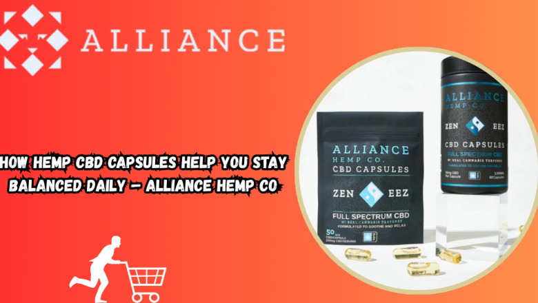 How Hemp CBD Capsules Help You Stay Balanced Daily – Alliance Hemp Co
