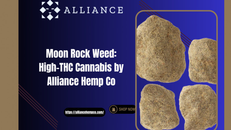Moon Rock Weed: High-THC Cannabis by Alliance Hemp Co