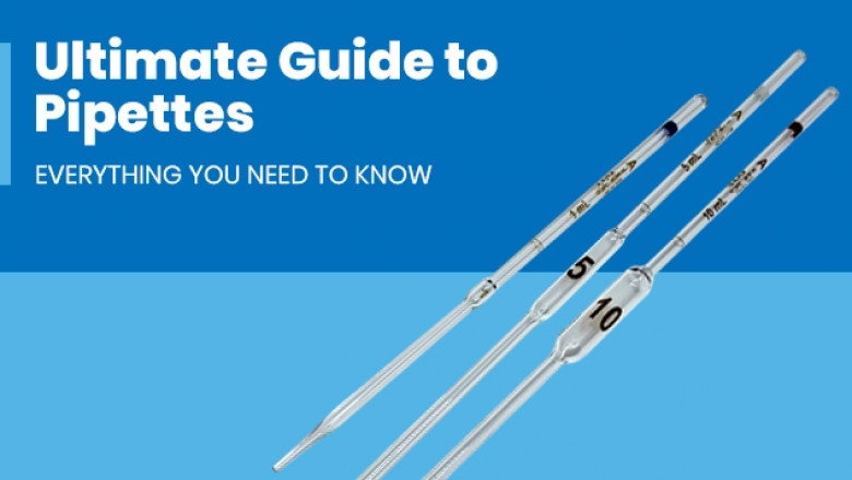 Ultimate Guide to Pipettes: Everything You Need to Know